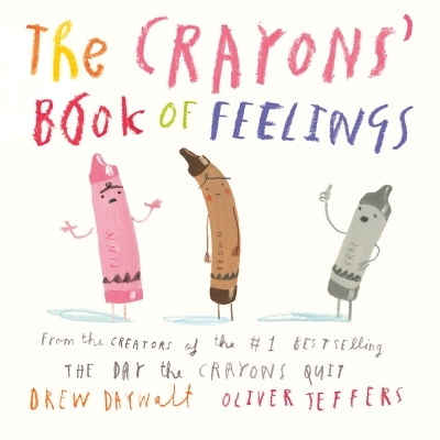 The Crayons' Book of Feelings | Daywalt, Drew