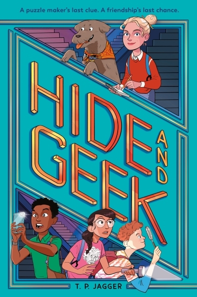 Hide and Geek | Jagger, T. P.