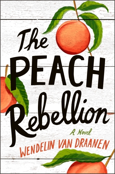 The Peach Rebellion | Van Draanen, Wendelin