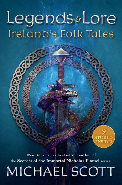 Legends and Lore : Ireland's Folk Tales | Scott, Michael