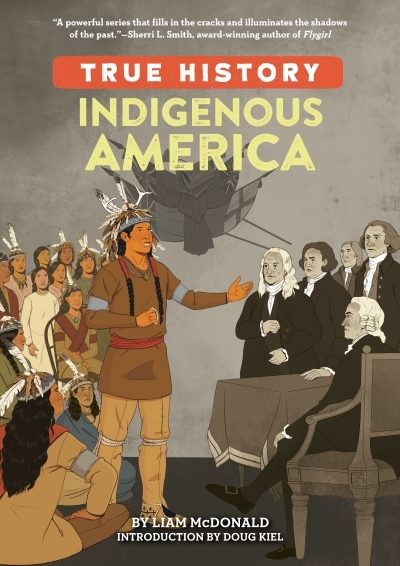 True History - Indigenous America | McDonald, Liam