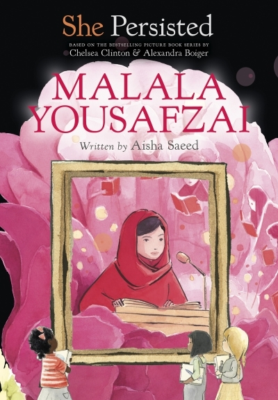 She Persisted: Malala Yousafzai | Saeed, Aisha