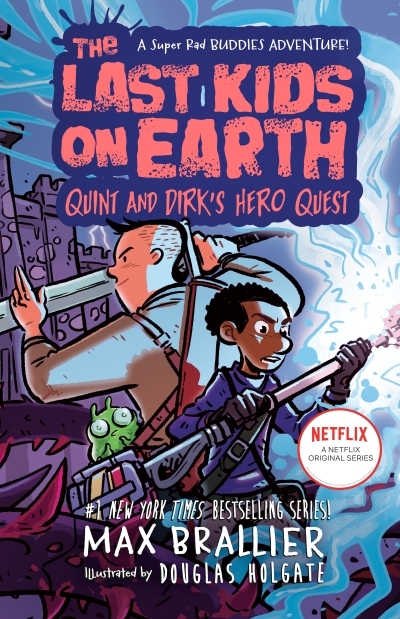 The Last Kids on Earth: Quint and Dirk's Hero Quest | Brallier, Max