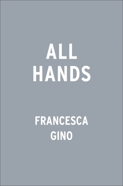 All Hands : How Diverse Teams Win | Gino, Francesca (Auteur)