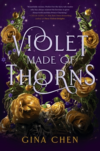 Violet Made of Thorns | Chen, Gina