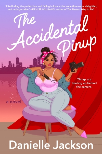 The Accidental Pinup | Jackson, Danielle