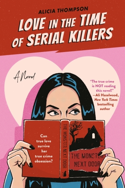 Love in the Time of Serial Killers | Thompson, Alicia