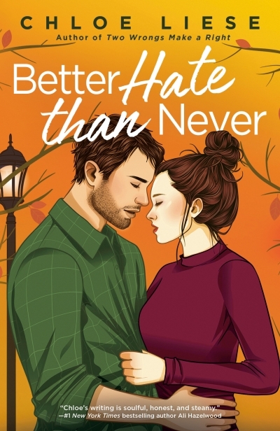 The Wilmot Sisters Series T.02 - Better Hate than Never | Liese, Chloe (Auteur)