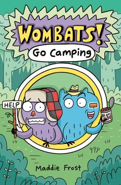 WOMBATS ! : Go Camping | Frost, Maddie