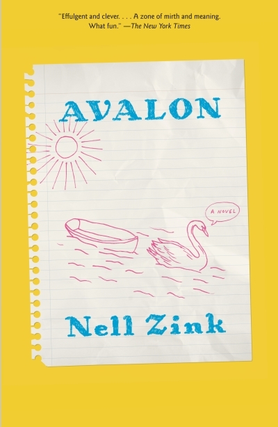 Avalon : A novel | Zink, Nell (Auteur)