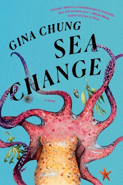 Sea Change : A Novel | Chung, Gina