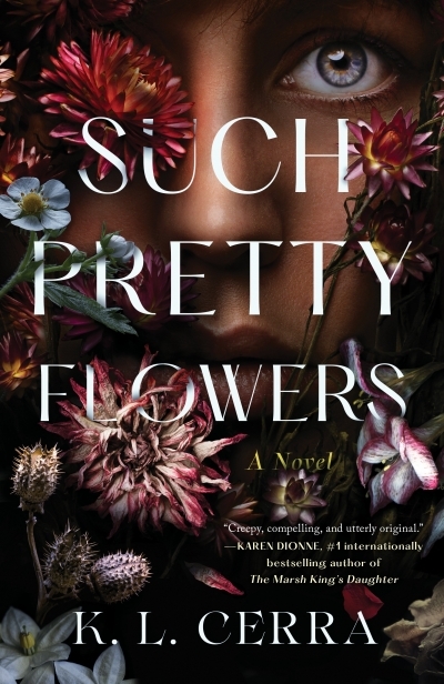 Such Pretty Flowers  | Cerra, K. L.