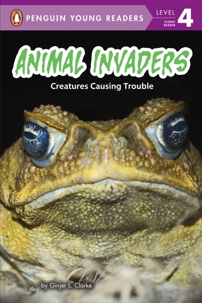 Animal Invaders : Creatures Causing Trouble | Clarke, Ginjer L. (Auteur)