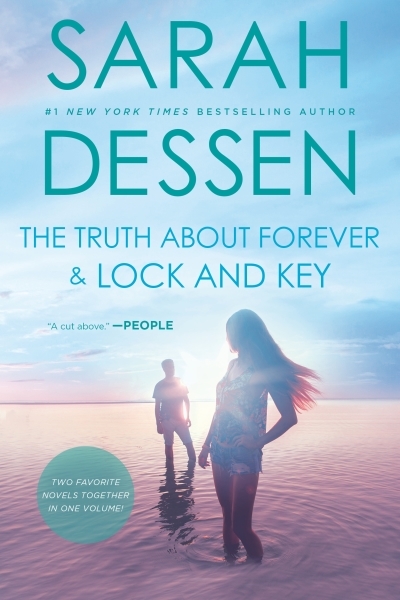 The Truth About Forever and Lock and Key | Dessen, Sarah