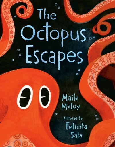 The Octopus Escapes | Meloy, Maile