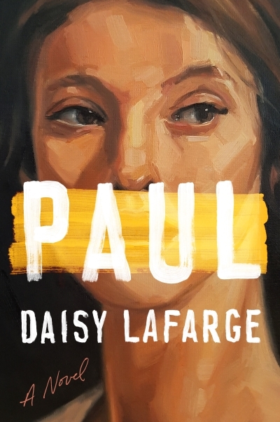 Paul : A Novel | Lafarge, Daisy