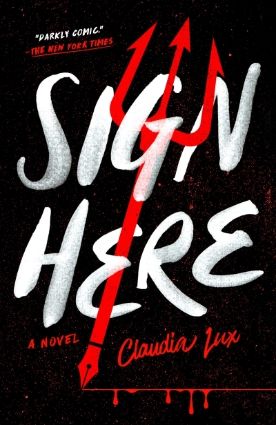 Sign Here | Lux, Claudia (Auteur)