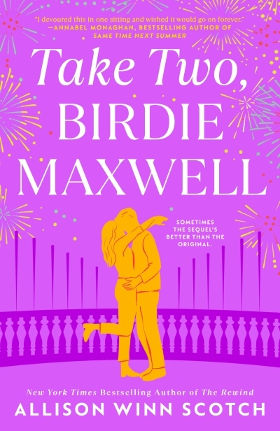 Take Two, Birdie Maxwell | Scotch, Allison Winn (Auteur)