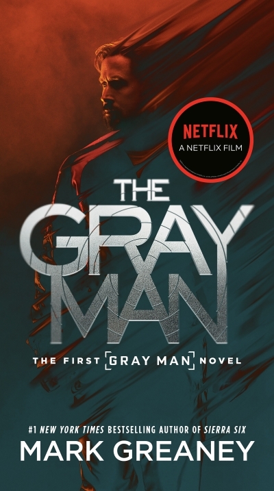 The Gray Man (Netflix Movie Tie-In) | Greaney, Mark