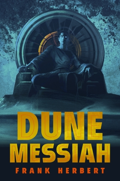 Dune Messiah : Deluxe Edition | Herbert, Frank