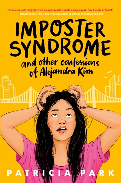 Imposter Syndrome and Other Confessions of Alejandra Kim | Park, Patricia (Auteur)