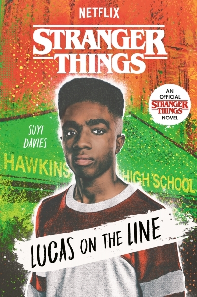 Stranger Things: Lucas on the Line | Davies, Suyi