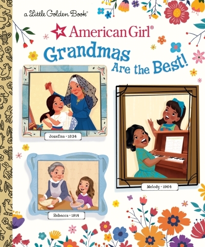 Grandmas Are the Best! (American Girl) | Mallary, Rebecca (Auteur)