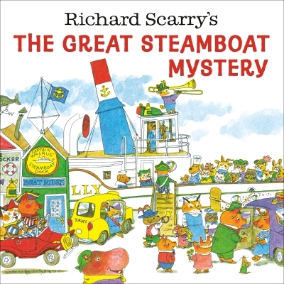 Richard Scarry's The Great Steamboat Mystery | Scarry, Richard (Auteur)