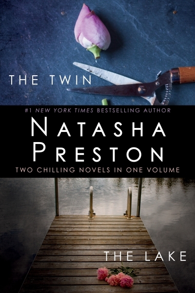 The Twin and The Lake : Two Chilling Novels in One Volume | Preston, Natasha
