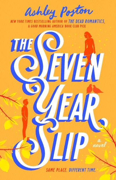 The Seven Year Slip | Poston, Ashley