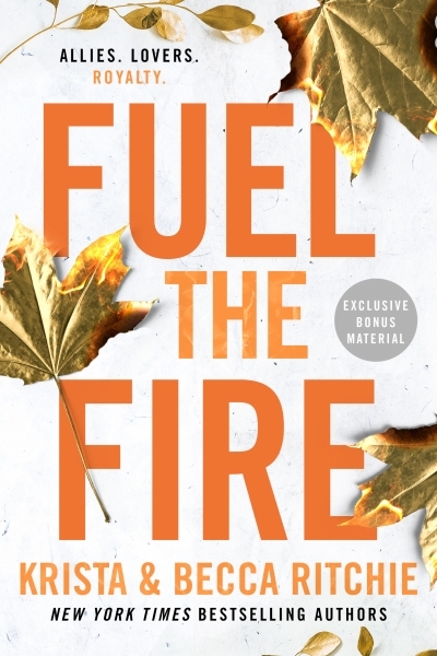 Addicted T.08 - Fuel the Fire | Ritchie, Krista (Auteur) | Ritchie, Becca (Auteur)