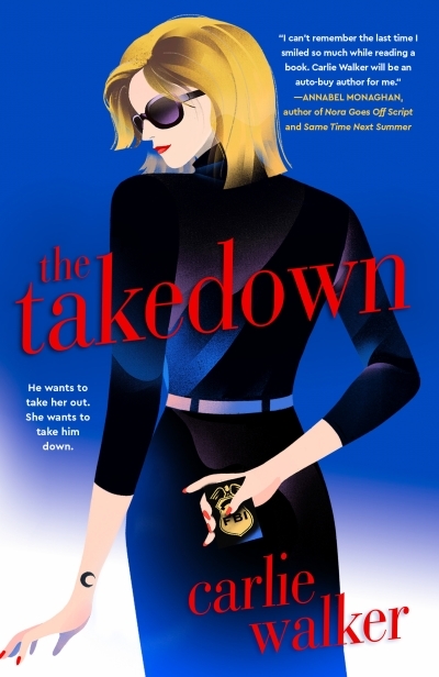 The Takedown | Walker, Carlie (Auteur)