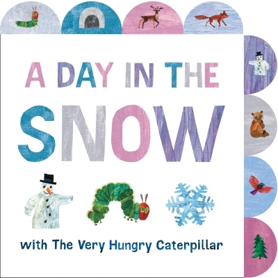 A Day in the Snow with The Very Hungry Caterpillar  | Carle, Eric (Auteur) | Carle, Eric (Illustrateur)