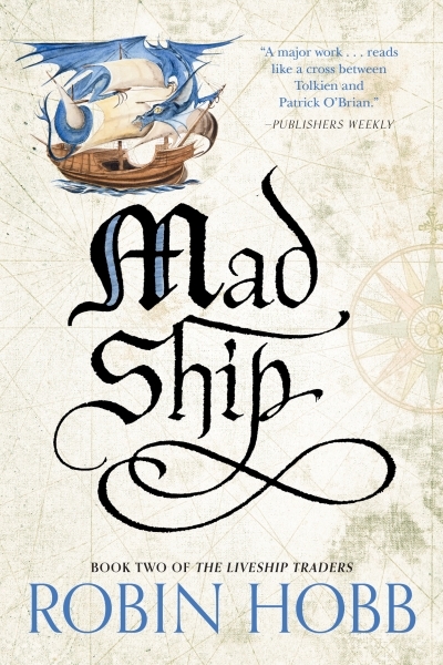 Mad Ship : The Liveship Traders | Hobb, Robin (Auteur)