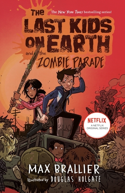 The Last Kids on Earth and the Zombie Parade | Brallier, Max