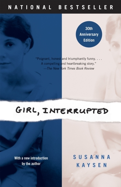 Girl, Interrupted : A Memoir | Kaysen, Susanna (Auteur)