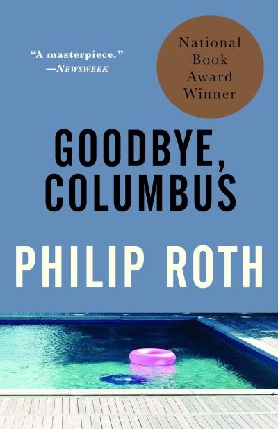 Goodbye, Colombus and Five Short Stories | Roth, Philip