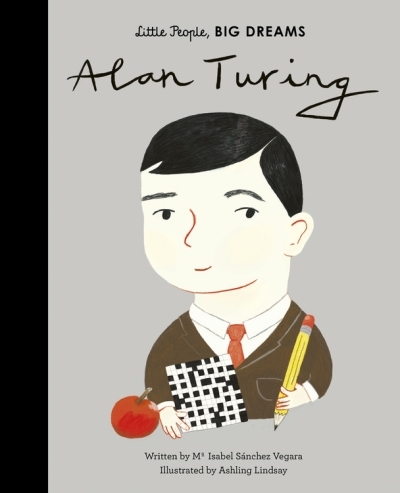 Little People, BIG DREAMS - Alan Turing | Sanchez Vegara, Maria Isabel