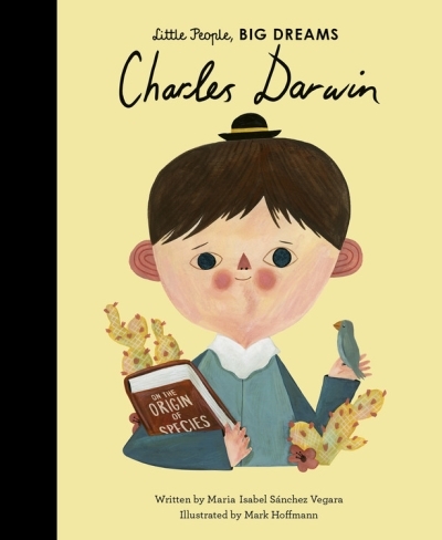 Little People, BIG DREAMS - Charles Darwin | Sanchez Vegara, Maria Isabel