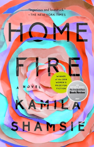 Home Fire : A Novel | Shamsie, Kamila