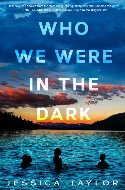 Who We Were in the Dark | Taylor, Jessica