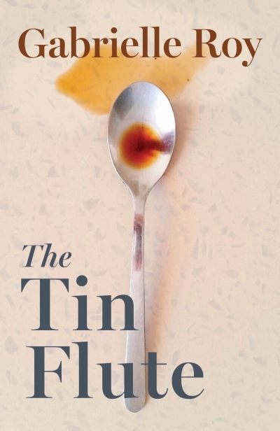 The Tin Flute : Penguin Modern Classics Edition | Roy, Gabrielle