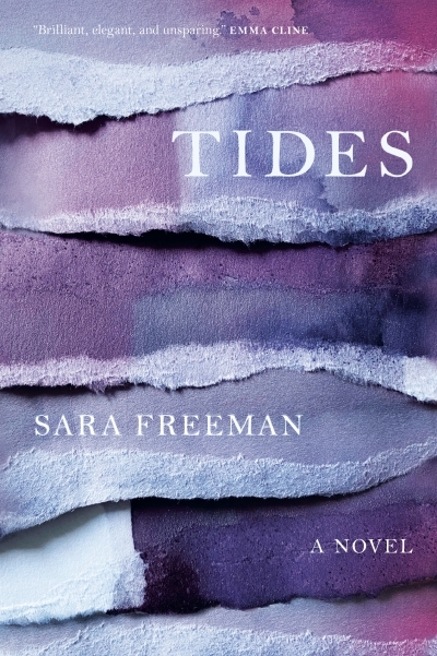 Tides : A Novel | Freeman, Sara