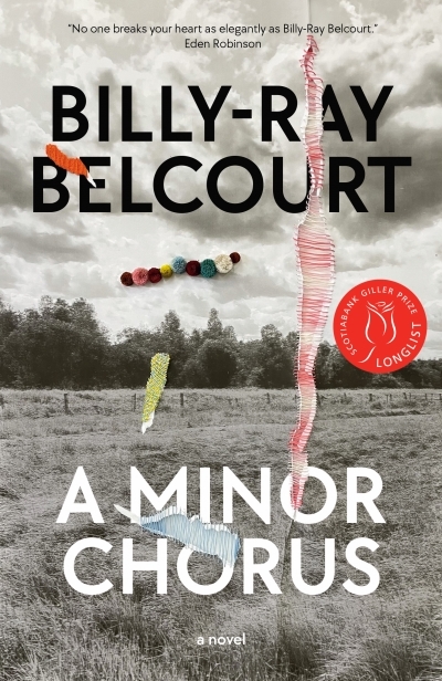 A Minor Chorus  | Belcourt, Billy-Ray