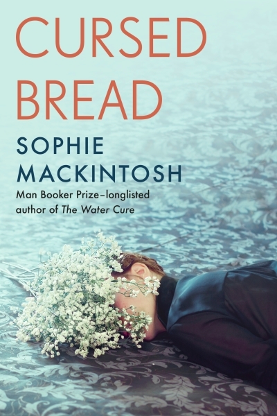 Cursed Bread  | Mackintosh, Sophie