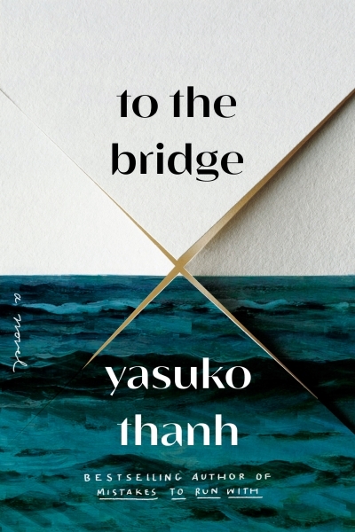 To the Bridge  | Thanh, Yasuko