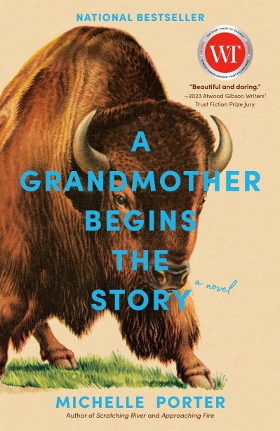 A Grandmother Begins the Story : A Novel | Porter, Michelle (Auteur)