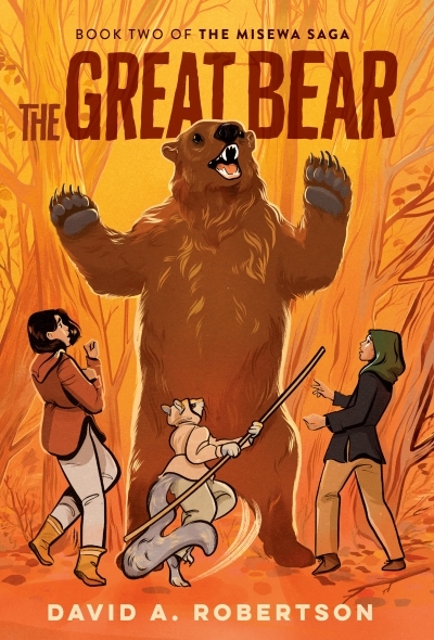 The Great Bear : The Misewa Saga, Book Two | Robertson, David A.