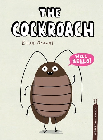 The Cockroach | Gravel, Élise