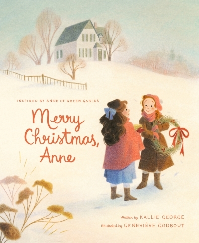 Merry Christmas, Anne | George, Kallie